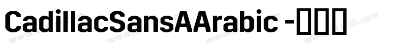 CadillacSansAArabic 字体转换